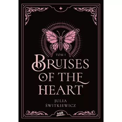 Bruises of the Heart. Tom 1 - Julia �witkiewicz