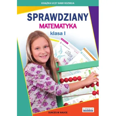 Sprawdziany. Matematyka. Klasa I - Beata Guzowska, Iwona Kowalska