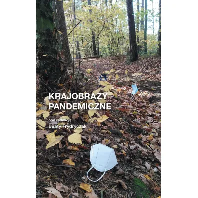Krajobrazy pandemiczne