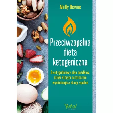 Przeciwzapalna dieta ketogeniczna - Molly  Devine