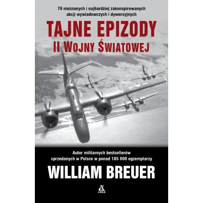Tajne epizody II wojny �wiatowej - William B Breuer