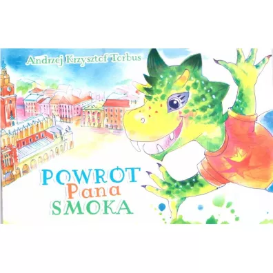 Powr�t Pana Smoka - Andrzej Krzysztof Torbus