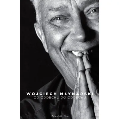 Od oddechu do oddechu - Wojciech M�ynarski