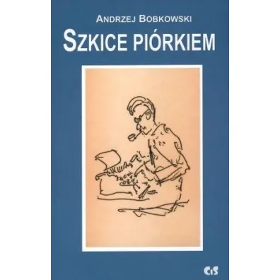 Szkice pi�rkiem - Andrzej Bobkowski