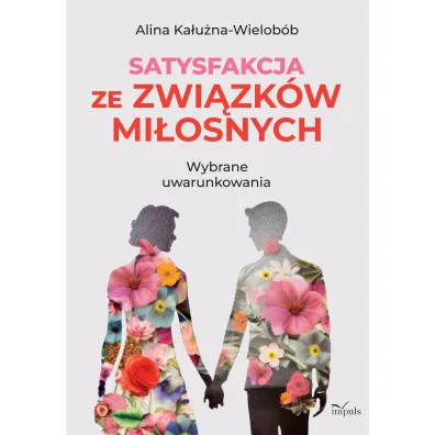 Satysfakcja ze zwi�zk�w mi�osnych - Alina Ka�u�na-Wielob�b