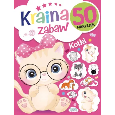 Kraina zabaw. Kotki