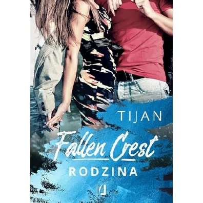 Rodzina. Fallen Crest. Tom 2 - Tijan