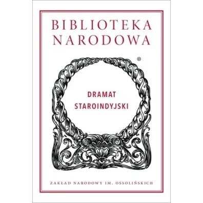 Dramat staroindyjski. Biblioteka Narodowa - Bhasa