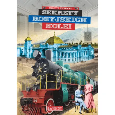 Sekrety rosyjskich kolei - Violetta Wiernicka