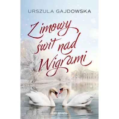 Zimowy �wit nad Wigrami - Urszula  Gajdowska