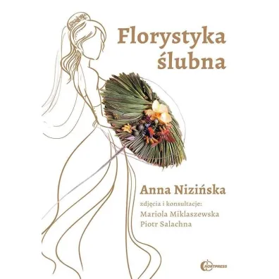 Florystyka �lubna - Anna Nizi�ska