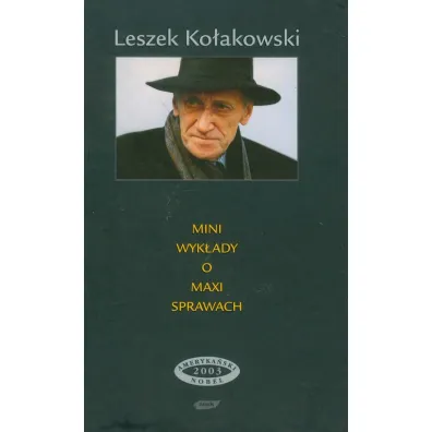 Mini wyk�ady o maxi sprawach (OT) - Leszek Ko�akowski