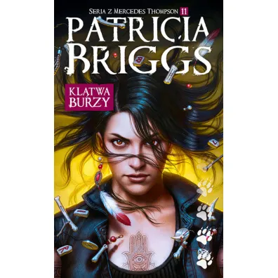 Kl�twa burzy. Mercedes Thompson. Tom 11 - Patricia Briggs