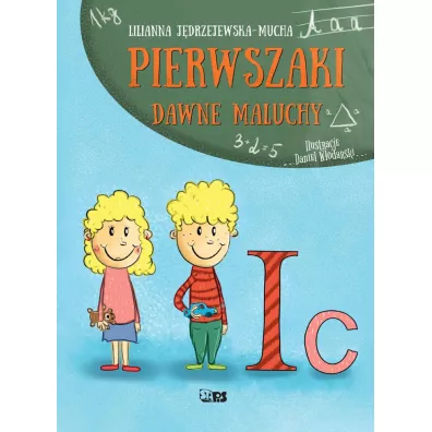 Pierwszaki - Lilianna J�drzejewska-Mucha