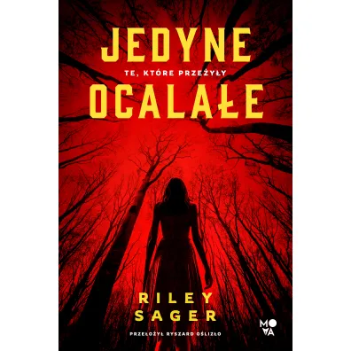 Jedyne ocala�e - Riley Sager