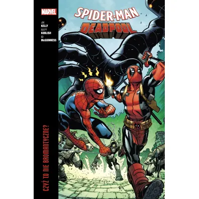 Marvel Classic Czy� to nie bromantyczne? Spider-Man/Deadpool. Tom 1