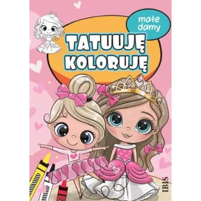 Ma�e damy. Tatuuj� - koloruj�