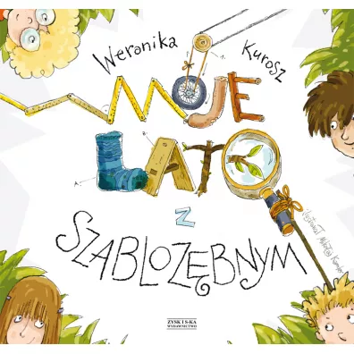 Moje Lato Z Szabloz�bnym - Weronika Kurosz