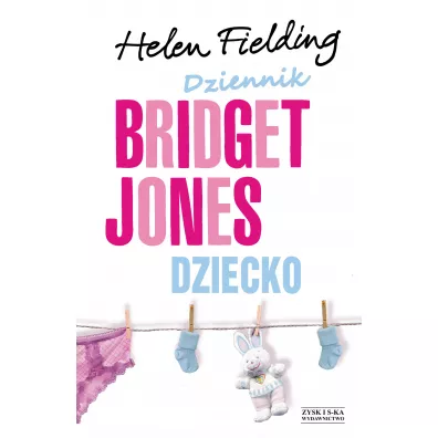 Dziennik bridget jones dziecko - Helen Fielding
