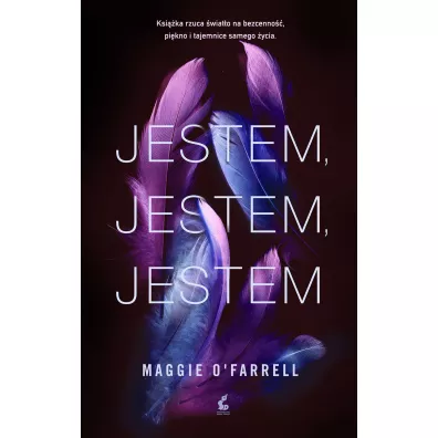 Jestem, jestem, jestem - Maggie O`Farrell
