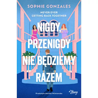 Nigdy, przenigdy nie b�dziemy razem - Sophie  Gonzales