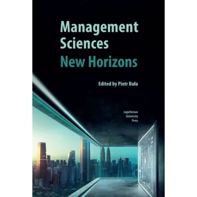 Management Sciences. New Horizons wer. angielska - Piotr Bu�a