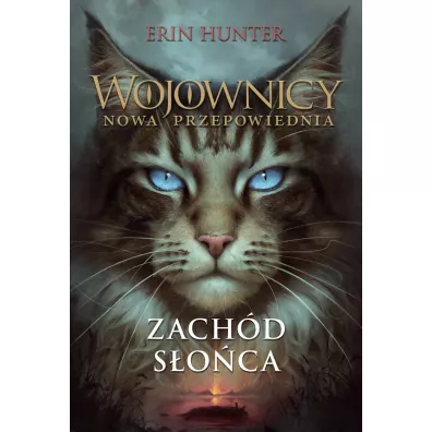 Zach�d s�o�ca. Wojownicy. Nowa przepowiednia. Tom 6 - Erin Hunter