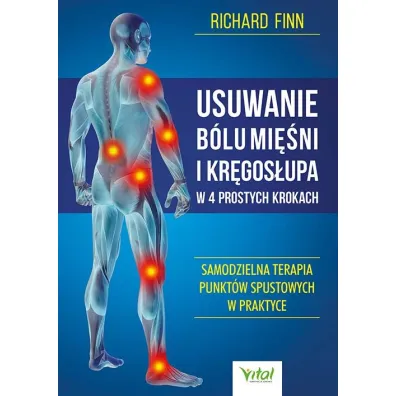 Usuwanie b�lu mi�ni i kr�gos�upa w 4 prostych krokach - Richard  Finn