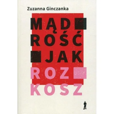 M�dro�� jak rozkosz wiersze wybrane - Zuzanna Ginczanka