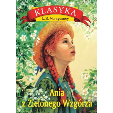 Ania z Zielonego Wzg�rza - Lucy Maud Montgomery