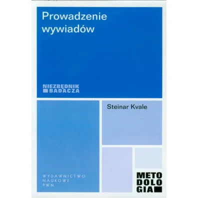 Prowadzenie wywiad�w - Kvale Steinar