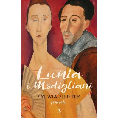 Lunia i Modigliani - Sylwia Zientek