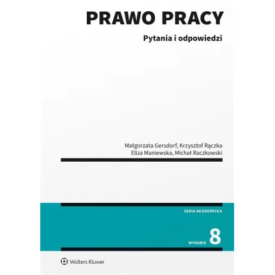 Prawo pracy Pytania i odpowiedzi w.8/2023