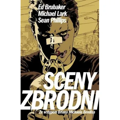 Sceny zbrodni - Ed Brubaker
