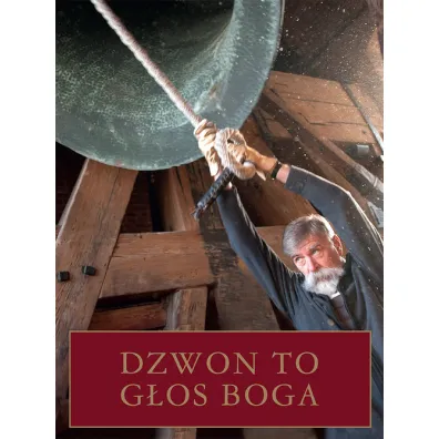 Dzwon to g�os Boga - Jaromir  Kwiatkowski