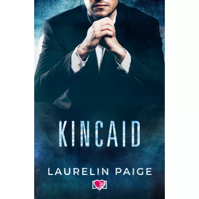 Kincaid. Kusz�cy Duet. Tom 3 - Laurelin Paige
