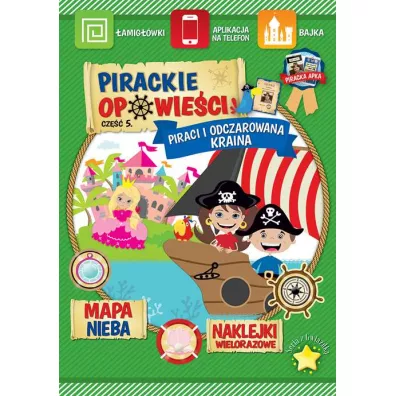 Piraci i odczarowana kraina pirackie opowie�ci cz�� 5 - Katarzyna Borucka