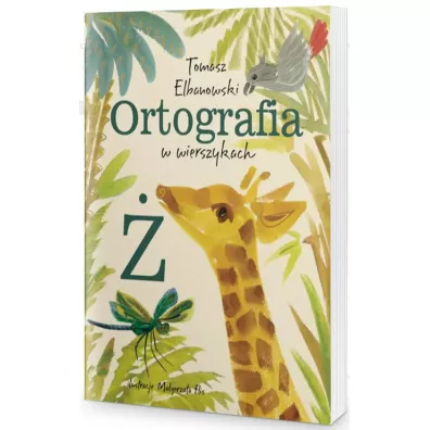 Ortografia w wierszykach � - Tomasz Elbanowski