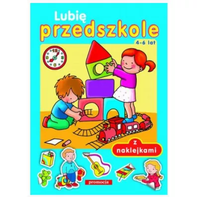 Lubi� przedszkole z naklejkami 4-6 lat - Tamara Bolanowska