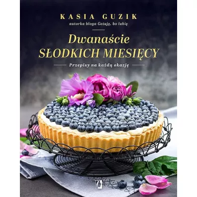 Dwanacie sodkich miesicy - Kasia Guzik