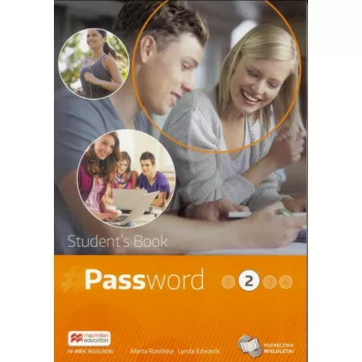 Password 2. J�zyk angielski. Student`s Book. Podr�cznik wieloletni dla liceum i technikum - Lynda Edwards, Marta Rosi�ska