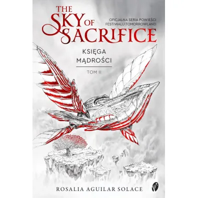 The Sky of Sacrifice. Ksi�ga m�dro�ci. Tom 2 - Rosalia  Aguilar Solace