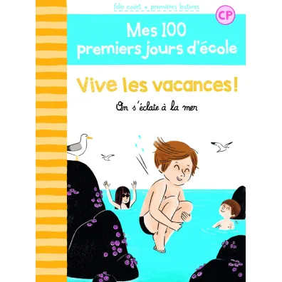 LF Mes 100 premiers jours d`ecole On s`eclate a la mer - Mathilde Br�chet