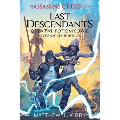 Assassins Creed Last Descendants Przeznaczenie bog�w Tom 3 - Matthew J Kirby