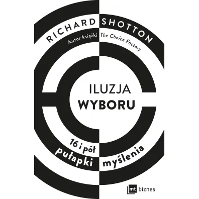 Iluzja wyboru, czyli jak kupujemy