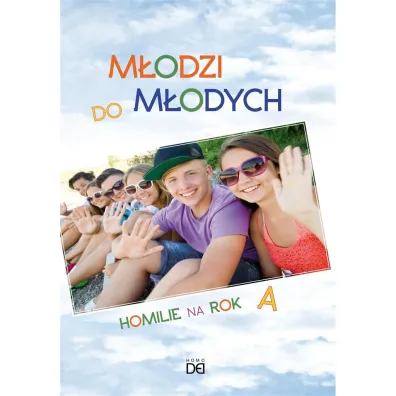M�odzi do m�odych. Homilie na rok A