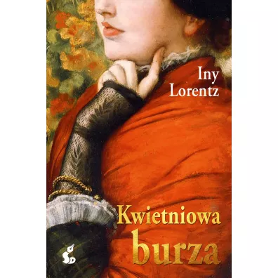 Kwietniowa burza - Iny Lorentz