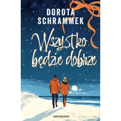 Wszystko b�dzie dobrze - Dorota Schrammek