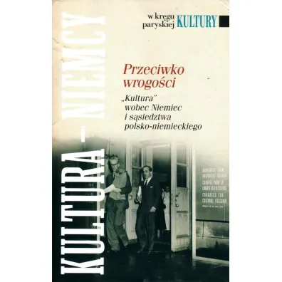 W kr�gu paryskiej kultury. Przeciwko wrogo�ci