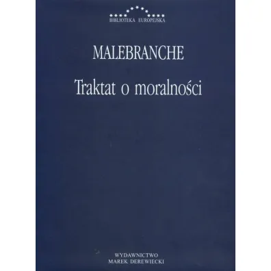 Traktat o moralno�ci - Malebranche Nicolas